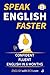 Speak English Now: Speak Co...