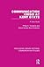 Communication Crisis at Kent State: A Case Study (Routledge Library Editions: Communication Studies)