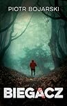 Biegacz (Bogdan Popiołek, #1)