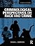 Criminological Perspectives on Race and Crime