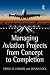 Managing Aviation Projects ...
