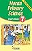 Moran Primary Science: Pupil's Book 7