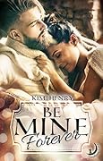 Be Mine Forever