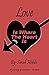 Love Is Where The Heart Is:...