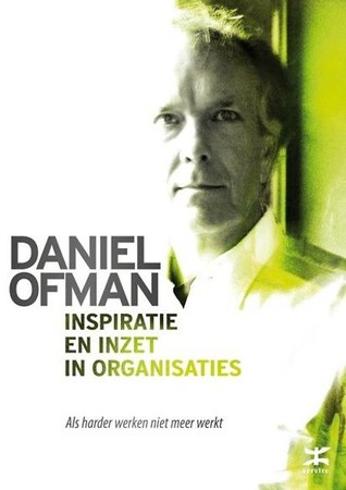 Inspiratie en inzet in organisaties - Als harder werken niet meer werkt