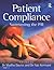 Patient Compliance: Sweetening the Pill