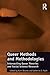 Queer Methods and Methodologies: Intersecting Queer Theories and Social Science Research