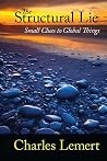 Structural Lie: Small Clues to Global Things Structural Lie: Small Clues to Global Things