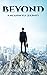 Beyond: A Meaningful Journey