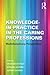 Knowledge-in-Practice in the Caring Professions: Multidisciplinary Perspectives