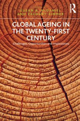 Global Ageing in the Twenty-First Century: Challenges, Opportunities and Implications