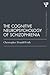 The Cognitive Neuropsychology of Schizophrenia