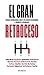 El gran retroceso: Un debate internacional sobre el reto urgente de reconducir el rumbo de la democracia (Los Tres Mundos) (Spanish Edition)