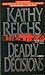 Deadly Décisions (Temperance Brennan, #3)