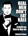 Real Men Don't Ea...