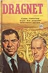 Dragnet: Case Histories from the Popular Television Series