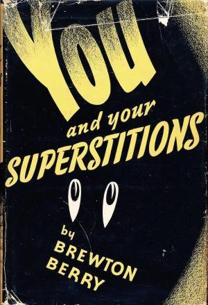 You and Your Superstitions (Hardcover)