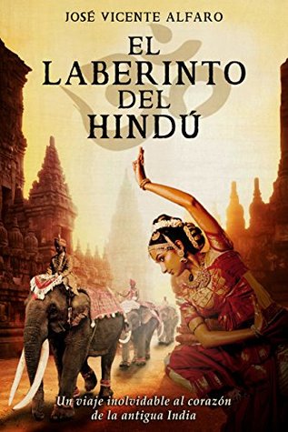 El laberinto del hindú (Spanish Edition)