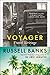 Voyager: Travel Writings – The Revered Writer's Frank Memoir on Relationships and Self-Discovery