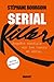 Serial Killers (Ned): Enquete mondiale sur les tueurs en série