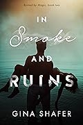 In Smoke And Ruins