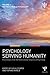 Psychology Serving Humanity by Saths Cooper