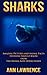 Sharks: Amazing Pictures an...