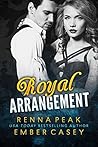Royal Arrangement by Renna Peak