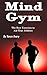 Mind Gym: The Best Exercise...