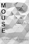 Mouse by Richard Ford Burley