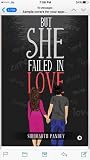 BUT SHE FAILED IN LOVE