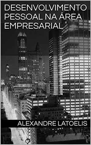 Desenvolvimento Pessoal na Área Empresarial (Kindle Edition)