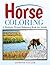 Horse Coloring: A Realistic...