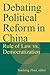 Debating Political Reform in China: Rule of Law vs. Democratization