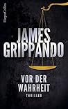 Vor der Wahrheit by James Grippando