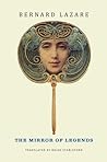 The Mirror of Legends by Bernard Lazare