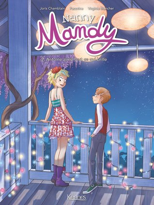 Antoine aime tout ce qui brille (Nanny Mandy #2)