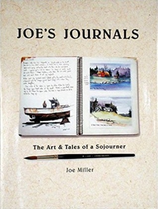 Joe's Journals: The Art & Tales of a Sojourner