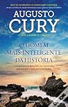 O Homem Mais Inteligente da História by Augusto Cury