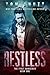 Restless (The First Wanderer, #1)