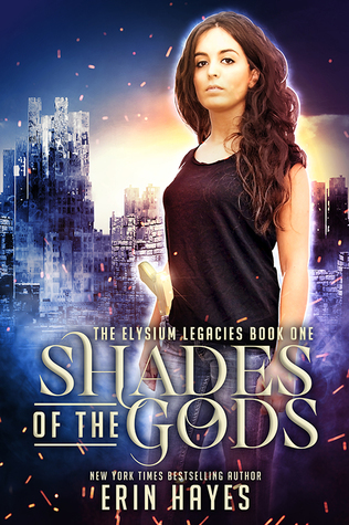 Shades of the Gods (The Elysium Legacies, #1)