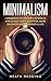 Minimalism: 7 Minimalist Te...
