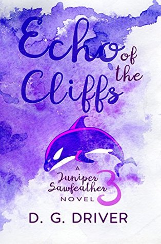 Echo of the Cliffs (Juniper Sawfeather, #3)