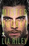 Mister Hockey by Lia Riley