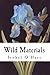 Wild Materials by Isobel O'Hare