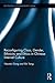 Reconfiguring Class, Gender, Ethnicity and Ethics in Chinese Internet Culture (Routledge Contemporary China Series)
