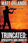 Truncated: Apocalyptic and Loving It!