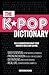The K-Pop Dictionary by Woosung Kang