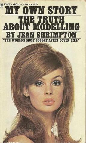 My Own Story: The Truth about Modelling (Mass Market Paperback)