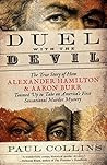 Duel with the Devil: The True Story of How Alexander Hamilton and Aaron Burr Teamed Up to Take on America's First Sensational Murder Mystery Book cover for Duel with the Devil: The True Story of How Alexander Hamilton and Aaron Burr Teamed Up to Take on America's First Sensational Murder Mystery